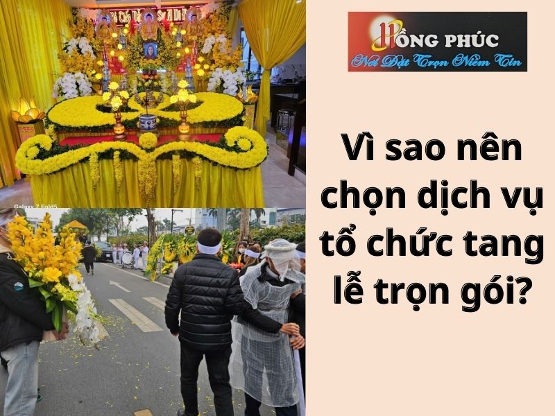 Vì sao nên chọn dịch vụ tổ chức tang lễ trọn gói?