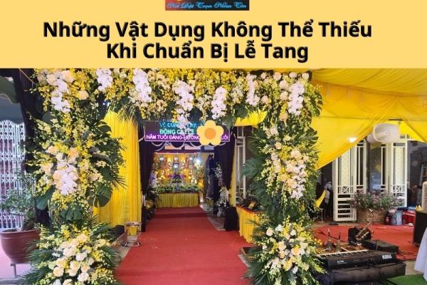 Những Vật Dụng Không Thể Thiếu Khi Chuẩn Bị Lễ Tang
