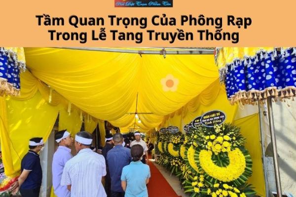 Tầm Quan Trọng Của Phông Rạp Trong Lễ Tang Truyền Thống