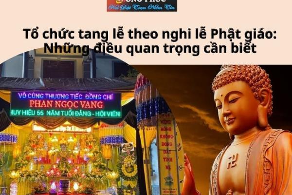 Tổ chức tang lễ theo nghi lễ Phật giáo: Những điều quan trọng cần biết