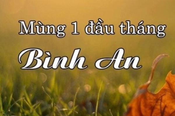 Mồng 1 đầu tháng – Khởi đầu hanh thông, đón may mắn trọn vẹn